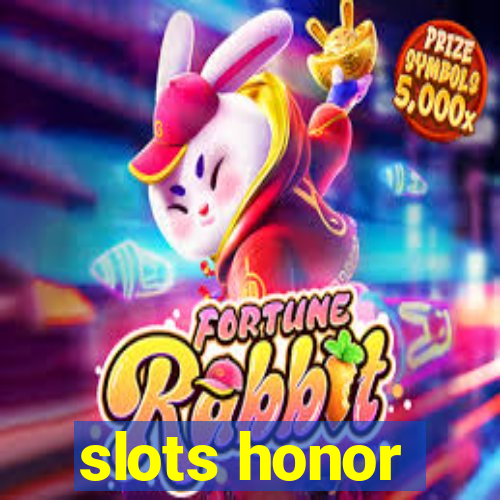 slots honor